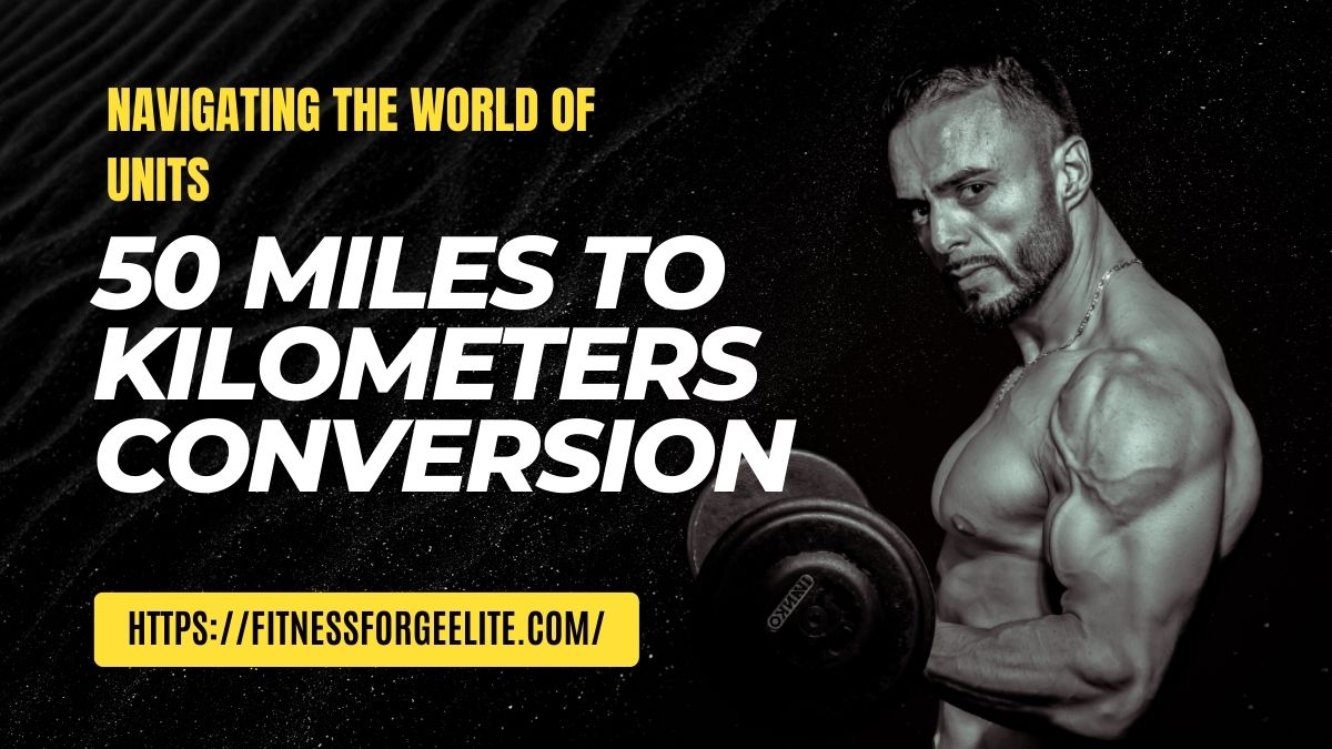 50 Miles to Kilometers Conversion: Navigating the World of Units