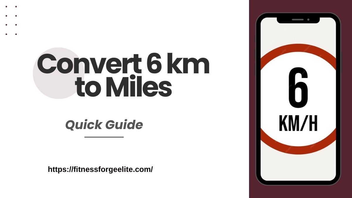 Convert 6 km to Miles: Quick Guide