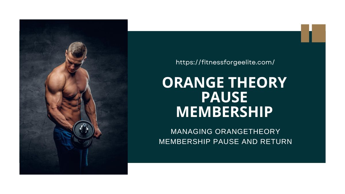 Managing Orange theory Membership Pause and Return