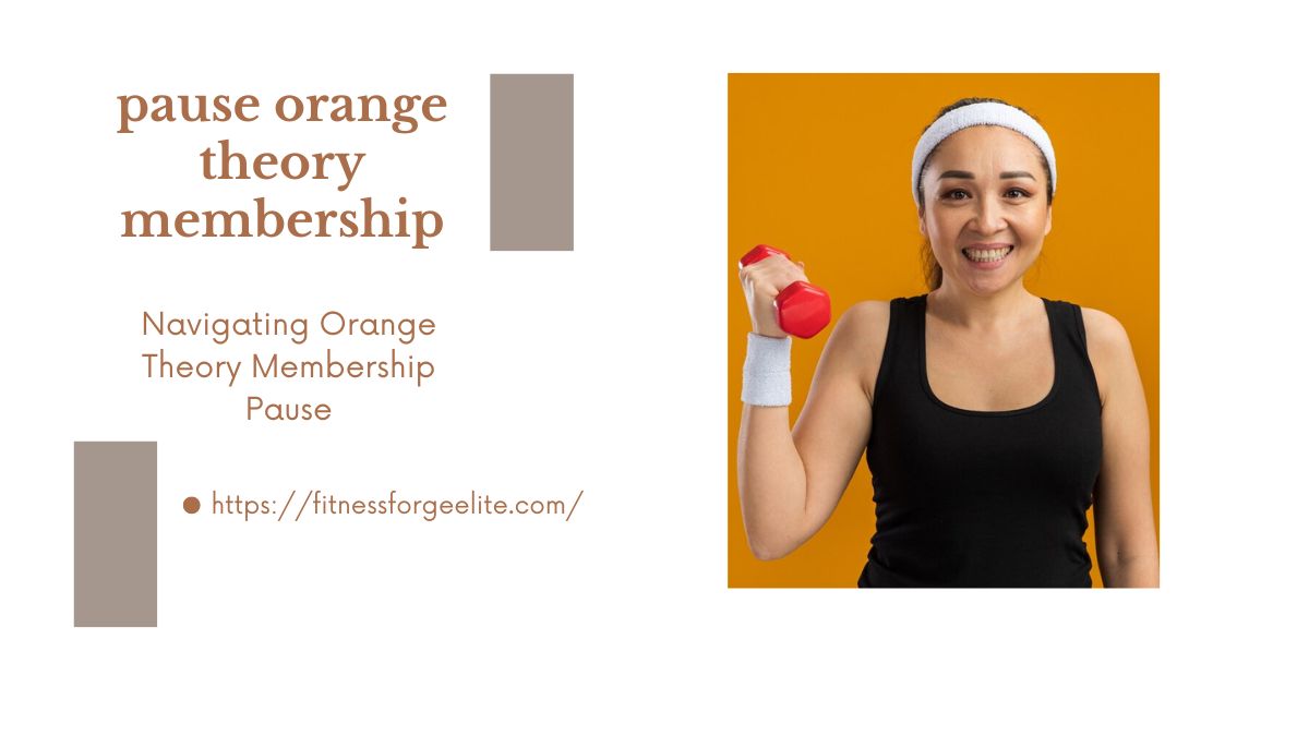 Navigating Orange Theory Membership Pause