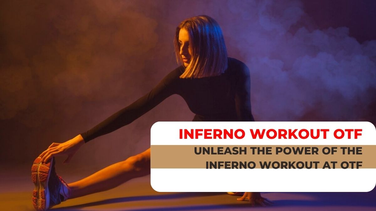 Unleash the Power of the Inferno Workout at OTF