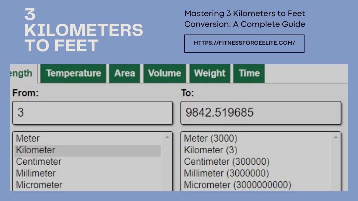 Mastering 3 Kilometers to Feet Conversion: A Complete Guide